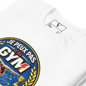 T-shirt femme Je peux pas j'ai gym
